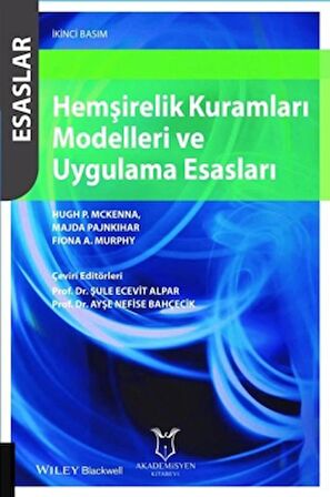 Hemşirelik Kuramları Modelleri ve Uygulama Esasları