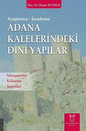 Adana Kaleleri̇ndeki̇ Di̇ni̇ Yapılar