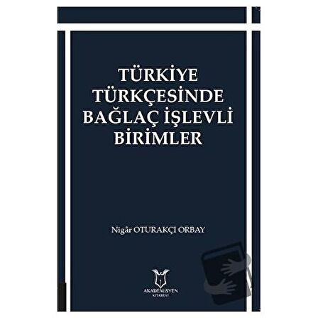 Türkiye Türkçesinde Bağlaç İşlevli Birimler