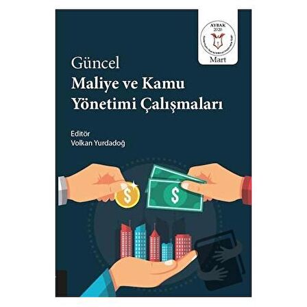 Güncel Maliye ve Kamu Yönetimi Çalışmaları
