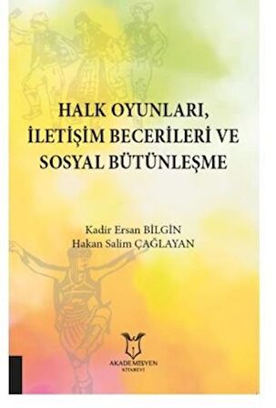 Halk Oyunları İletişim Becerileri ve Sosyal Bütünleşme