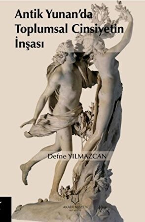 Antik Yunan’da Toplumsal Cinsiyetin İnşası