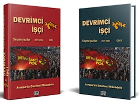 Devrimci İşçi Avrupa’da Devrimci Mücadele Seçme Yazılar (1979-1994) – Cilt 1 ve Cilt 2