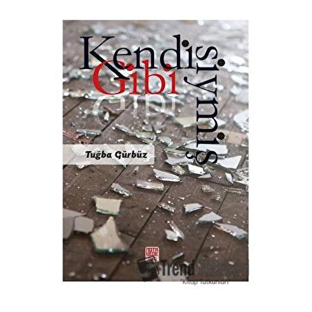 Kendisiymiş Gibi