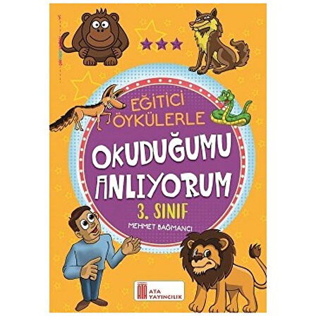 Ata Yayınları 3.Sınıf Eğitici Öykülerle Okuduğumu Anlıyorum