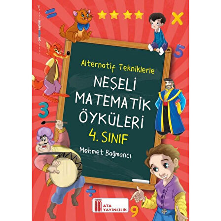 Ata Yayınları 4. Sınıf Alternatif Tekniklerle Neşeli Matematik Öyküleri
