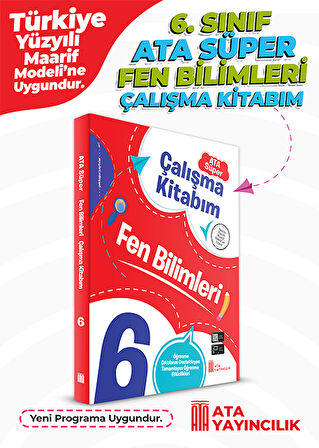 6. Sınıf Ata Süper Fen Bilimleri Çalışma Kitabım