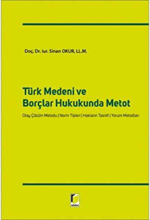 Türk Medeni ve Borçlar Hukukunda Metot