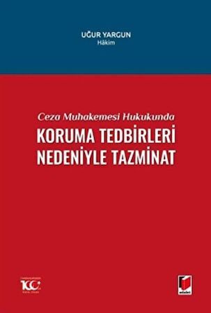 Ceza Muhakemesi Hukukunda Koruma Tedbirleri Nedeniyle Tazminat