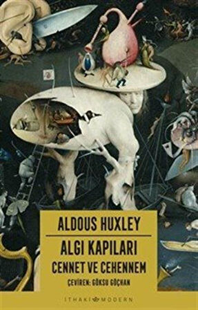 Algı Kapıları & Cennet ve Cehennem / Aldous Huxley