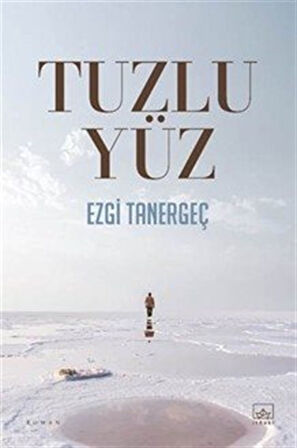 Tuzlu Yüz / Ezgi Tanergeç