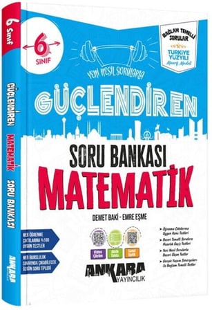 6. Sınıf Matematik Güçlendiren Soru Bankası Ankara Yayıncılık