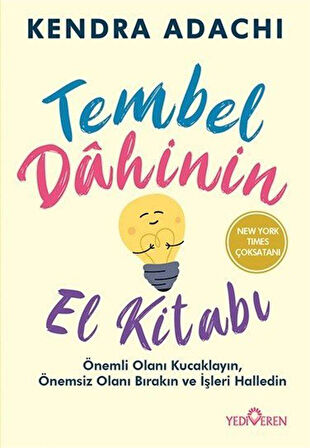 Tembel Dahinin El Kitabı / Kendra Adachi