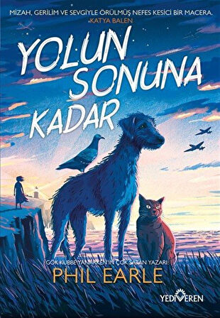 Yolun Sonuna Kadar / Phil Earle