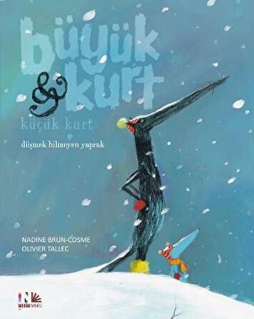 Düşmek Bilmeyen Yaprak - Büyük Kurt ve Küçük Kurt