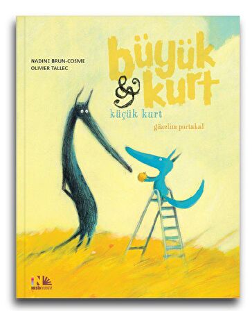 Güzelim Portakal - Büyük Kurt ve Küçük Kurt