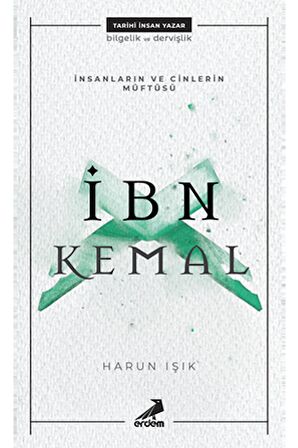 İnsanların ve Cinlerin Müftüsü: İbn Kemal