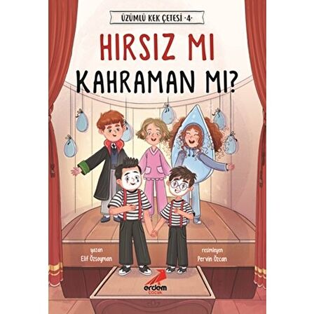 Hırsız mı Kahraman mı? - Üzümlü Kek Çetesi 4