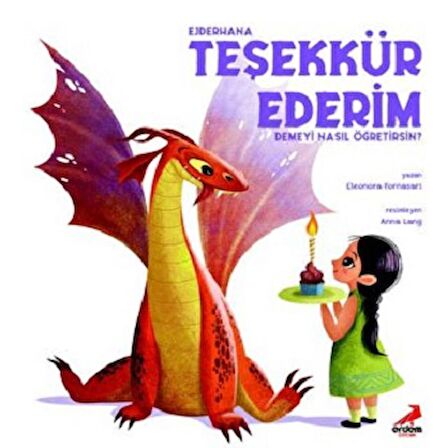 Ejderhana Teşekkür Ederim Demeyi Nasıl Öğretirsin?