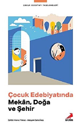 Çocuk Edebiyatında Mekan, Doğa ve Şehir