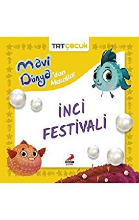 Mavi Dünya’dan Masallar- İnci Festivali