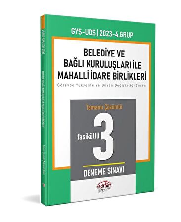 2023 Mahalli İdareler 4. Grup Tamamı Çözümlü 3 Deneme Sınavı Editör Yayınları