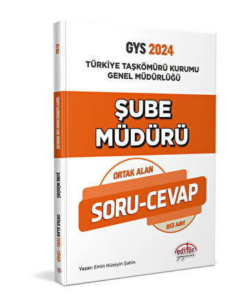 Editör Türkiye Taşkömürü Kurumu Genel Müdürlüğü Şube Müdürü Soru-Cevap Editör Yayınları