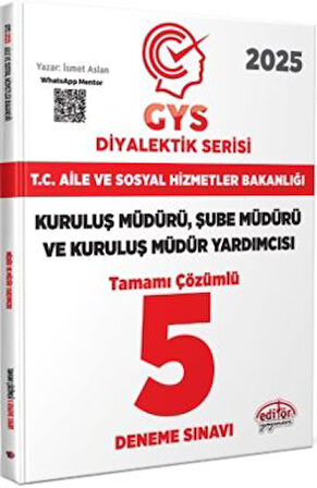T.C. Aile Ve Sosyal Hizmetler Bakanlığı 2025 GYS Müdür Ve Müdür Yardımcısı Diyalektik Serisi Tamamı Çözümlü 5 Deneme Sınavı