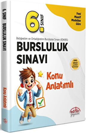 6. Sınıf Bursluluk Sınavı Konu Anlatımlı Editör Yayınları