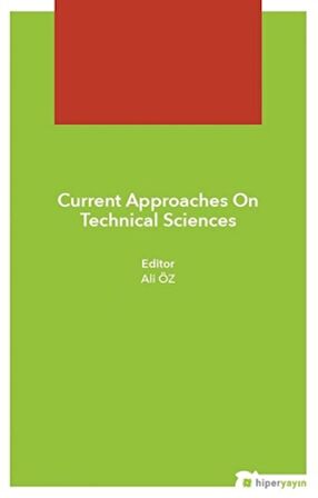 Current Approaches On Technical Sciences