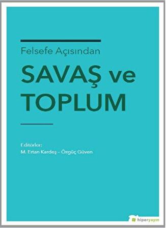 Felsefe Açısından Savaş ve Toplum