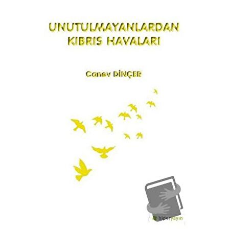 Unutulmayanlardan Kıbrıs Havaları