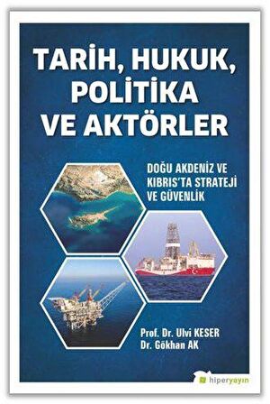 Tarih, Hukuk, Politika ve Aktörler