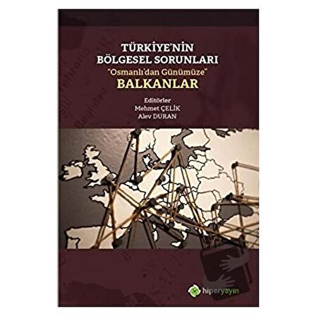 Türkiye’nin Bölgesel Sorunları “Osmanlı’dan Günümüze” Balkanlar