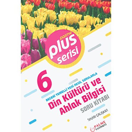 Palme 6. Sınıf Plus Serisi Din Kültürü ve Ahlak Bilgisi Soru Kitabı