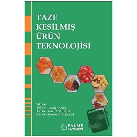 Taze Kesilmiş Ürün Teknolojisi