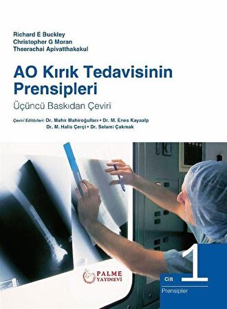 AO Kırık Tedavisinin Prensipleri Cilt 1-2 / Christopher G. Moran