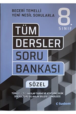 TUDEM 8.SINIF TÜM DERSLER SÖZEL BECERİ TEMELLİ SORU BANKASI