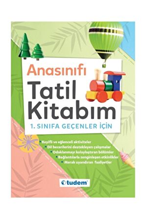 Tudem Yayınları Anasınıfı Tatil Kitabım 1.Sınıfa Geçenler İçin