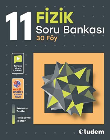 Tudem Yayınları - 11.Sınıf Fizik Soru Bankası 30 Föy