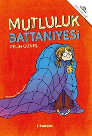 Mutluluk Battaniyesi / Pelin Güneş