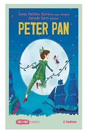 Peter Pan - Sen de Oku Tudem Edebiyat