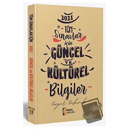 2021 Tüm Sınavlar İçin Güncel ve Kültürel Bilgiler