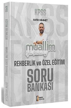 2024 KPSS Eğitim Bilimleri Muallim Rehberlik ve Özel Eğitim Soru Bankası