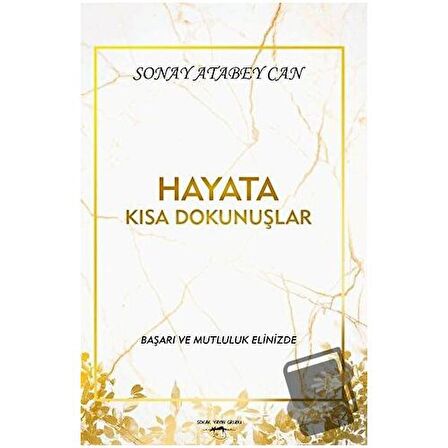 Hayata Kısa Dokunuşlar