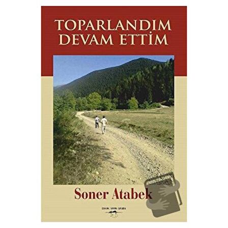 Toparlandım Devam Ettim