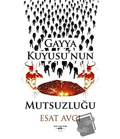 Gayya Kuyusu'nun Mutsuzluğu