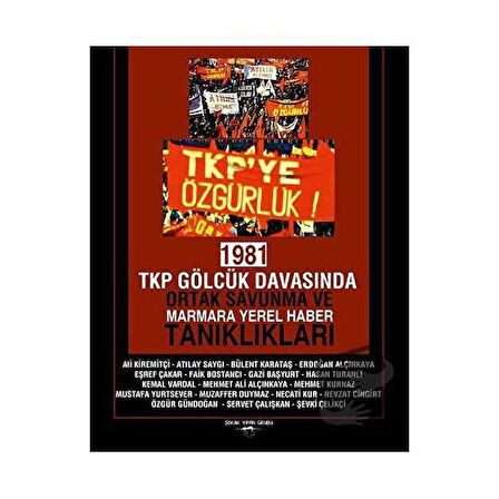 1981 TKP Gölcük Davasında Ortak Savunma ve Marmara Yerel Haber Tanıklıkları