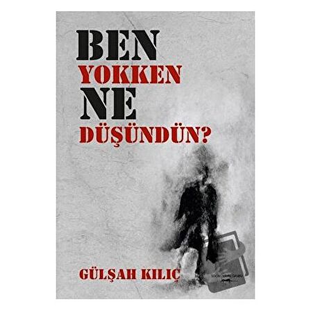 Ben Yokken Ne Düşündün?