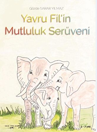 Yavru Fil’in Mutluluk Serüveni